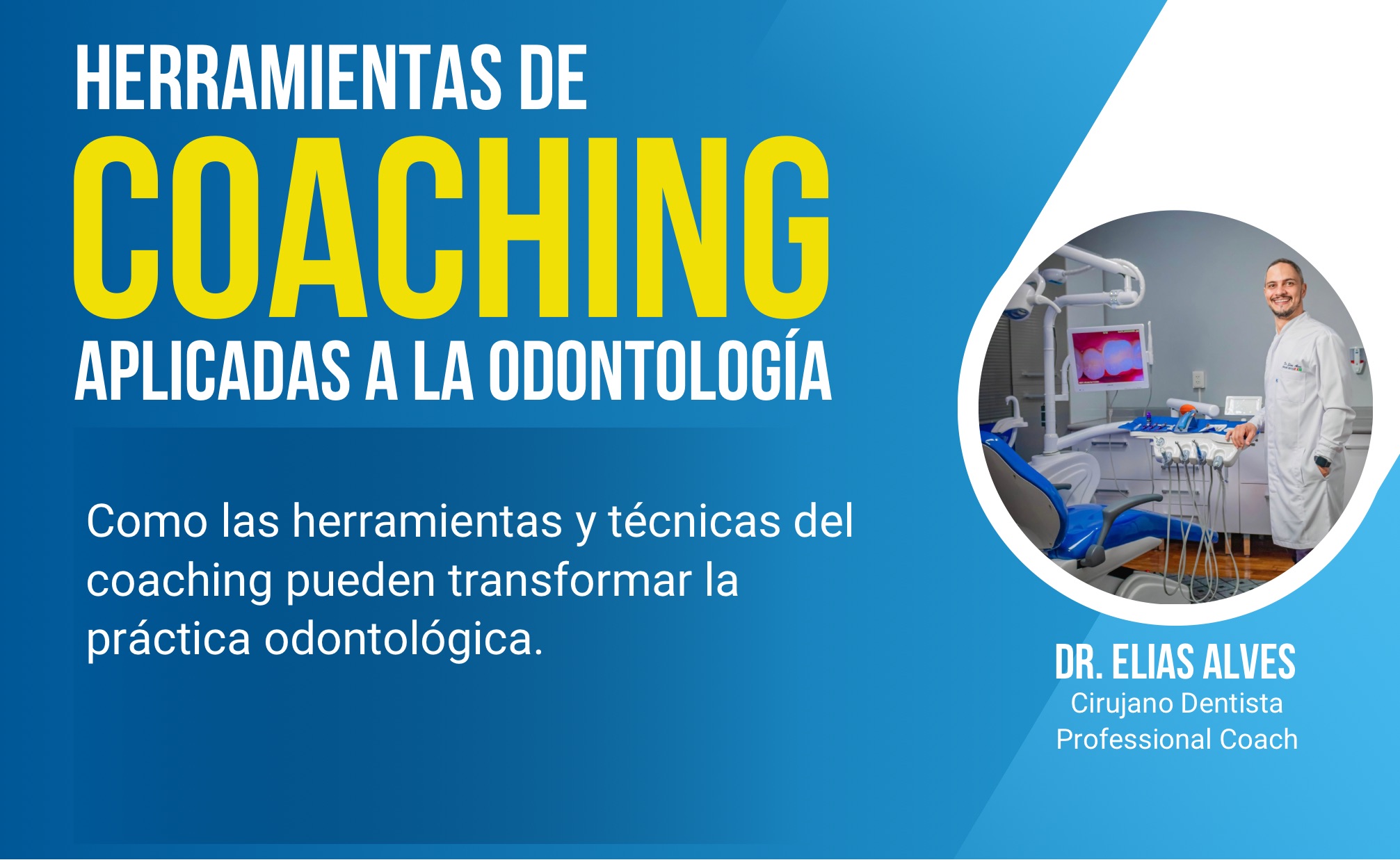 Herramientas de Coaching Aplicadas a la Odontología